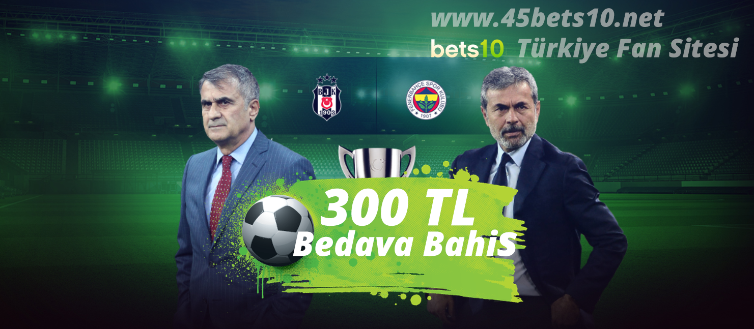 Türkiye Kupasına 300 TL Bedava Canlı Bahis